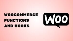 woocommerce functions and hooks